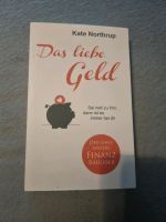 Das liebe Geld|Kate Northrup|Broschiertes Buch|Deutsch|ab 0 Jahre Nordrhein-Westfalen - Remscheid Vorschau