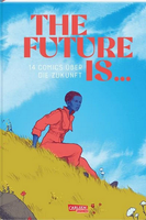 The Future is ... 14 Comics über die Zukunft | NEU Berlin - Grunewald Vorschau