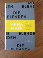 Anna Mayr - Die Elenden (sehr guter Zustand) Friedrichshain-Kreuzberg - Friedrichshain Vorschau