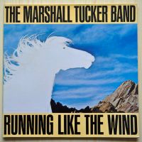 The Marshall Tucker Band - Running Like The Wind (LP) Niedersachsen - Beverstedt Vorschau
