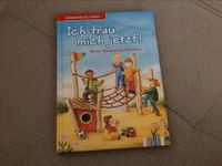 Ich trau mich jetzt Kinderbuch Sachsen - Neukirchen/Erzgeb Vorschau