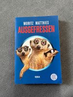 Moritz Matthies - Ausgefressen (Roman) Buch Bayern - Bad Windsheim Vorschau