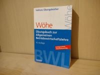 Wöhe - Übungsbuch zur allgemeinen Betriebswirtschaftslehre Dresden - Dresden-Plauen Vorschau