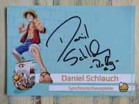 Letztes Autogramm DANIEL SCHLAUCH One Piece Ruffy Köln - Rondorf Vorschau