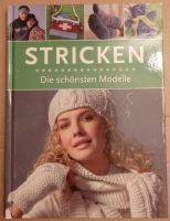 "Stricken. Die schönsten Modelle", Anleitungen und Tipps Dresden - Tolkewitz Vorschau