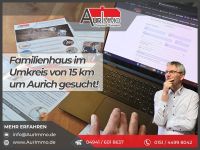 Einfamilienhaus in Aurich / Wittmund zum Kauf gesucht! Niedersachsen - Aurich Vorschau