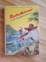 Buch // Rauhe Männer unter tropischen Himmel //Ernst Hellwig 1961 Baden-Württemberg - Konstanz Vorschau