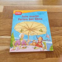 Maxi Bilderbuch, Jule macht Ferien bei Oma Nordrhein-Westfalen - Mülheim (Ruhr) Vorschau