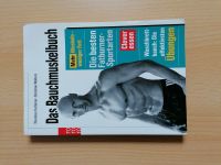 Men's Health: Das Bauchmuskelbuch: Mehr Muskeln - weniger Fett. Sachsen - Neustadt Vorschau