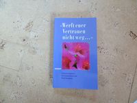 Buch: Werft euer Vertrauen nicht weg... Lebenszeugnisse Baden-Württemberg - Ostelsheim Vorschau