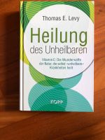 Heilung des Unheilbaren: mit Vitamin C/die Wunderwaffe der Natur Kr. Dachau - Dachau Vorschau