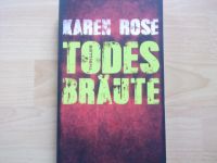 Todesbräute - Karen Rose - Thriller Hessen - Wetzlar Vorschau