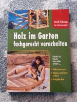 Holz im Garten fachgerecht verarbeiten - Profi-Wissen Heimwerker Nordrhein-Westfalen - Langenfeld Vorschau