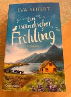 Ein isländischer Frühling - Eva Seifert Bayern - Kirchdorf i. Wald Vorschau