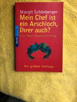 Mein Chef ist ein Arschloch, Ihrer auch? Schönberger Brandenburg - Stahnsdorf Vorschau