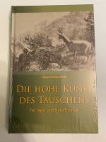 Jagdbuch: „Die hohe Kunst des Täuschens“ NEU, orig. verp. Nordrhein-Westfalen - Datteln Vorschau