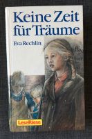 Keine Zeit für Träume, Kinderbuch von Eva Rechlin, gebunden Hessen - Oestrich-Winkel Vorschau