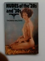 Nudes of the '20s and '30s, Academy Editions, London / 1976, Berlin - Neukölln Vorschau