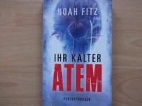 Ihr kalter Atem - Noah Frith - Thriller - Buch Hessen - Wetzlar Vorschau