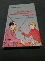 Kinder fragen,  Nobelpreisträger antworten- Bettina Stiekel München - Schwabing-West Vorschau