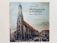 Albert Schlagbauer, Die Georgskirche in Nördlingen /// + Zugabe Dortmund - Mitte Vorschau