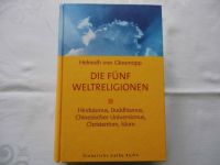 Fünf Weltreligionen, Hardcover, 480 Seiten, A5, Helmut Glasenapp Schleswig-Holstein - Nortorf Vorschau