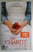 Buch Die Charité - Hoffnung und Schicksal von Ulrike Schweikert Sachsen-Anhalt - Westeregeln Vorschau