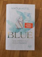 Blue-Wo immer du mich findest von Nikola Hotel  SIGNIERT Rodenkirchen - Sürth Vorschau