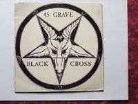 45 Grave - Black Cross - 7", 45 RPM, Single - Vinyl - für Kenner Bayern - Günzburg Vorschau