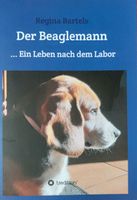 Der Beaglemann ... Ein Leben nach dem Labor Nordrhein-Westfalen - Steinheim Vorschau