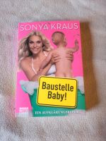 Sonya Kraus "Baustelle Baby!" Neu Dortmund - Brackel Vorschau