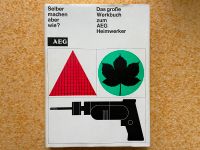 Das große Werkbuch zum AEG Heimwerker, von 1968 Baden-Württemberg - Mutlangen Vorschau