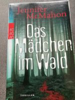 Das Mädchen im Wald Jennifer McMahon Nordrhein-Westfalen - Neuss Vorschau