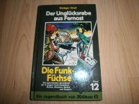 Die Funk-Füchse Buch Band 12 Der Unglücksrabe aus Fernost Buchholz-Kleefeld - Hannover Groß Buchholz Vorschau
