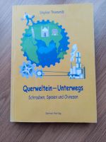 Querweltein - Unterwegs -- Schrauben, Spesen und Chinesen Hessen - Eltville Vorschau