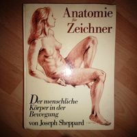 Anatomie für Zeichner Der Menschliche Körper in der Bewegung Wandsbek - Hamburg Farmsen-Berne Vorschau