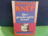 Ullstein Buch: Hildegard Knef:Der geschenkte Gaul ISBN 3548029027 Rheinland-Pfalz - Gönnheim Vorschau