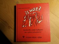 Heinz Nattkämper- is wat ? Humor und Spott im Kohlenpott Berlin - Charlottenburg Vorschau