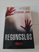 Thriller: Regungslos von Katherine John Schleswig-Holstein - Lübeck Vorschau