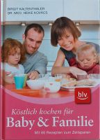 Köstlich kochen für die Familie und Baby  Kaltenthaler Kovàcs Bayern - Allersberg Vorschau