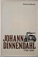 Johann Dinnendahl 1780/1849 Nordrhein-Westfalen - Mülheim (Ruhr) Vorschau