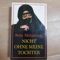 Buch Nicht ohne meine Tochter Betty Mahmoody Nordrhein-Westfalen - Burbach Vorschau