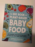 The big book of plant based baby food (English) München - Schwanthalerhöhe Vorschau