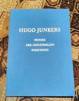 Buch, Hugo Junkers, Pionier der industriellen Forschung, 1968 Rheinland-Pfalz - Nastätten Vorschau