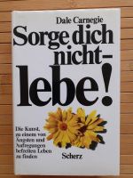 NEU! Buch Dale Carnegie "Sorge dich nicht - lebe!" Nordrhein-Westfalen - Harsewinkel Vorschau