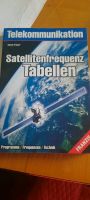 Satellitenfrequenz-Tabellen Buch von Ulrich Freyer Bayern - Weiden (Oberpfalz) Vorschau