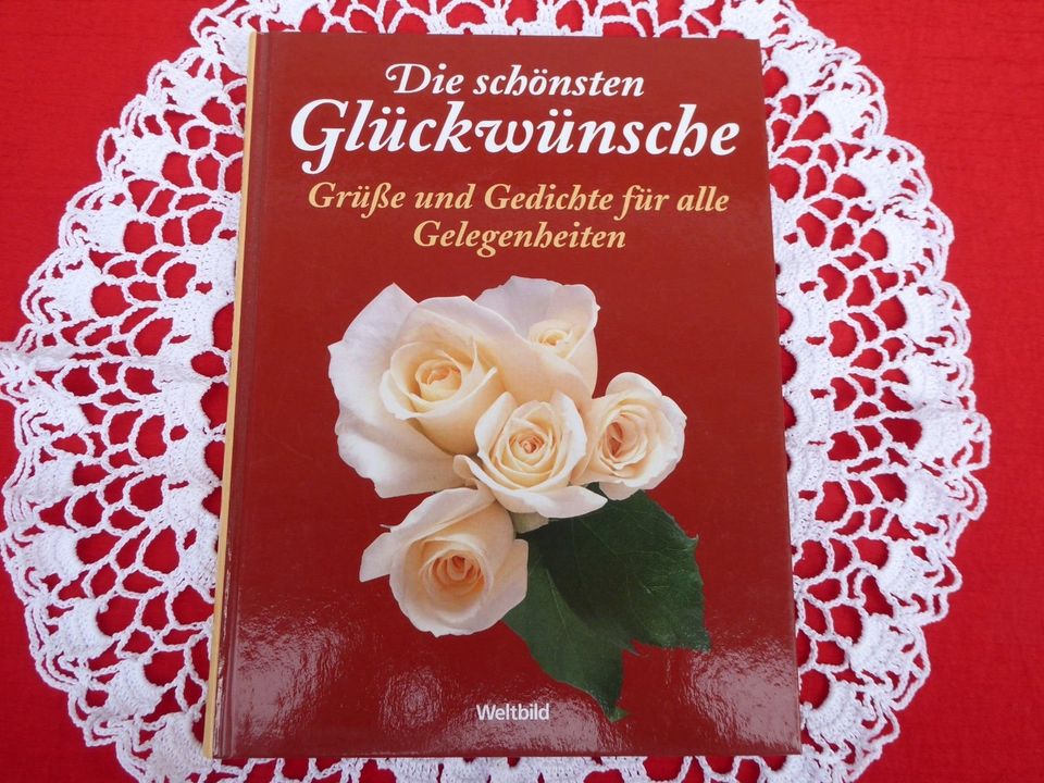 Die schönsten Glückwünsche - Grüße und Gedichte für alle Gelegenh in Flintbek