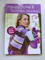 Buch: Hausschuhe & Taschen strickfilzen Bayern - Eltmann Vorschau