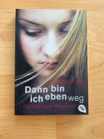 Buch „Dann bin ich eben weg“ Christine Fehér Leipzig - Neulindenau Vorschau