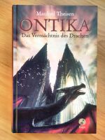 Ontika – Das Vermächtnis des Drachen von Manfred Theisen Nordrhein-Westfalen - Niederkassel Vorschau